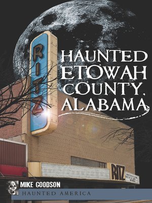 Haunted Etowah County, Alabama - ebook